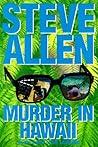 Murder in Hawaii by Steve  Allen Murder in Hawaii by Steve  Allen