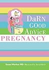 Darn Good Advice Pregnancy