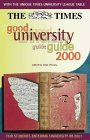 The Times Good University Guide 2001: With the Unique Times University League Tables The Times Good University Guide 2001: With the Unique Times University League Tables