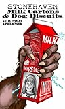 Stonehaven Volume 1: Milk Cartons & Dog Biscuits Stonehaven Volume 1: Milk Cartons & Dog Biscuits