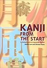 Kanji from the Start: A Comprehensive Japanese Reader