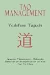 Tao Management: Japanese Management Philosophy Based on the Tao Te Ching