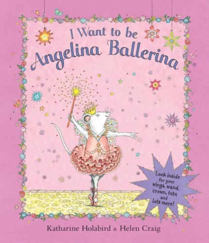 I Want to Be Angelina Ballerina (Hardcover)