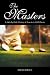 The Masters by David Sowell