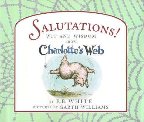 Salutations: Wit and Wisdom from Charlotte's Web (Hardcover)