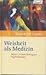 Weisheit als Medizin. Viktor E. Frankls Beitrag zur Psychothe... by Elisabeth Lukas