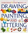 The Usborne Book of Drawing, Painting and Lettering