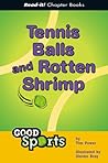 Tennis Balls And Rotten Shrimp