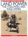 Desert Storm Land Power: The Coalition and Iraqi Armies Desert Storm Land Power: The Coalition and Iraqi Armies