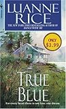 True Blue by Luanne Rice True Blue by Luanne Rice