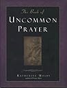 The Book of Uncommon Prayer