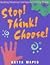 Stop! Think! Choose!: Building Emotional Intelligence in Young People (Book and Poster Set)
