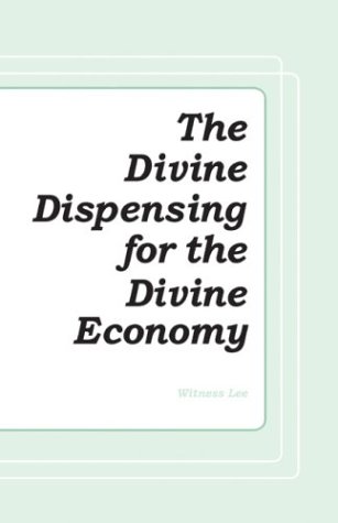 The Divine Dispensing for the Divine Economy (Paperback)