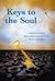 Keys To the Soul: A Workboo...