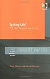 Splicing Life?: The New Genetics and Society (Cardiff Papers in Qualitative Research)