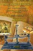 More Biblical Evidence for Catholicism: Companion to a Biblical Defense of Catholicism (Paperback)