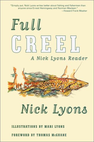 Full Creel: A Nick Lyons Reader (Paperback)