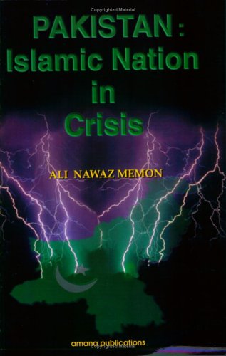 Pakistan: Islamic Nation in Crisis (Paperback)