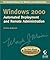 Windows® 2000 Automated Deployment and Remote Administration by Christa Anderson