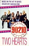 Two Hearts (Beverly Hills 90210, #6) Two Hearts (Beverly Hills 90210, #6)