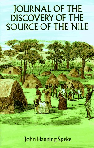 Journal of the Discovery of the Source of the Nile (Dover Books on Travel, Adventure)