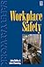 Workplace Safety: For Occupational Health and Safety (Safety at Work Series)