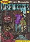 The Legend of Deadman's Mine (Casebusters, #2) The Legend of Deadman's Mine (Casebusters, #2)