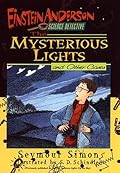 The Mysterious Lights and Other Cases