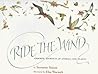 Ride the Wind: Airborne Journeys of Animals and Plants Ride the Wind: Airborne Journeys of Animals and Plants