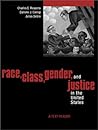 Race, Class, Gender, and Justice in the United States: A Text Reader
