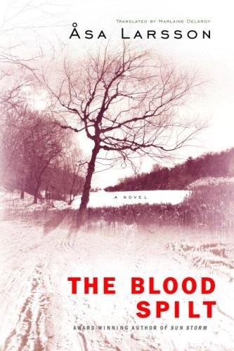 ebook download The Blood Spilt (Rebecka Martinsson, #2)