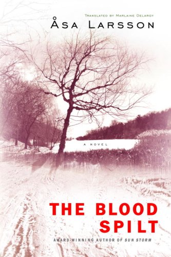 The Blood Spilt (Rebecka Martinsson, #2)