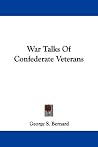 War Talks of Confederate Veterans