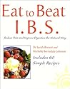 I.b.s. Irritable Bowel Syndrome: Reduce Pain and Improve Digestion the Natural Way (Eat to Beat)