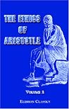 The Ethics of Aristotle, Volume 2 The Ethics of Aristotle, Volume 2