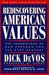 Rediscovering American Values: The Foundations of our Freedom for the 21st Century