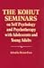 The Kohut Seminars: On Self Psychology and Psychotherapy With Adolescents and Young Adults