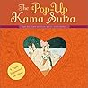 The Pop-Up Kama Sutra: Six Paper-Engineered Variations The Pop-Up Kama Sutra: Six Paper-Engineered Variations