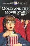 Molly and the Movie Star (American Girl Collection)