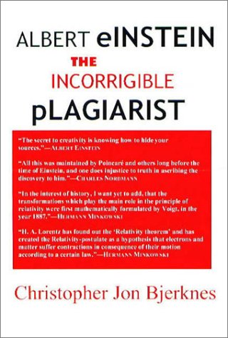 Albert Einstein: The Incorrigible Plagiarist (Paperback)