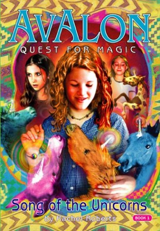 Song of the Unicorns (Avalon: Web of Magic, #7)