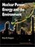 Nuclear Power, Energy & the Environment