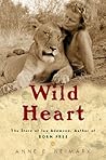 Wild Heart: The Story of Joy Adamson, Author of Born Free
