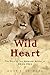 Wild Heart by Anne E. Neimark