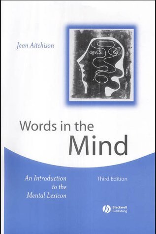 Words in the Mind: An Introduction to the Mental Lexicon