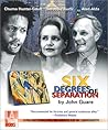 Six Degrees of Separation by John Guare
