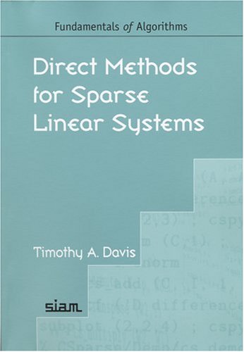 Direct Methods for Sparse Linear Systems (Fundamentals of Algorithms, Series Number 2)