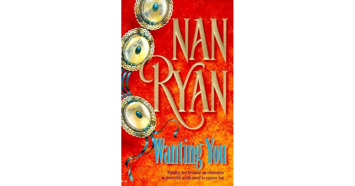 Wanting You by Nan Ryan