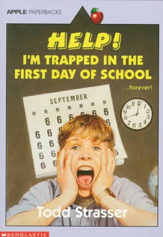 Help! I'm Trapped in the First Day of School (Paperback)