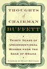 Thoughts of Chairman Buffett: Thirty Years of Unconventional Wisdom from the Sage of Omaha